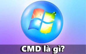CMD là gì? Cách sử dụng lệnh CMD đơn giản cho người dùng
