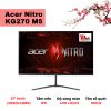 Màn hình Acer Nitro KG270 M5